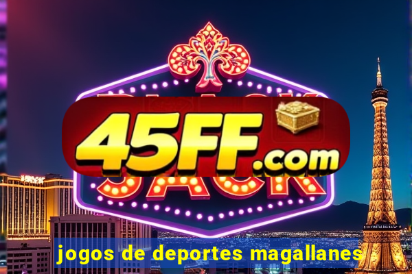 jogos de deportes magallanes